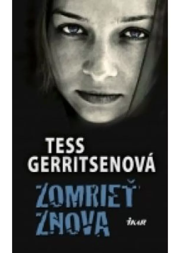 Tess Gerritsenová - Zomrieť znova