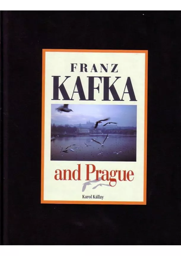 Karol Kállay - Kafka and Prague