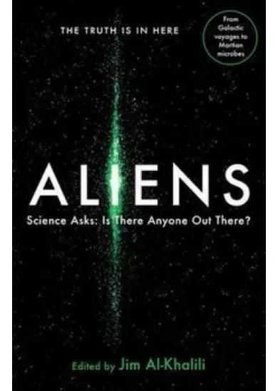 Aliens : Science Asks: Is There Anyone Out There?