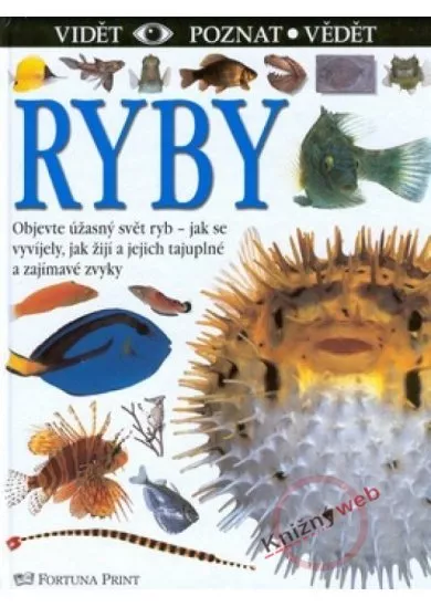 Ryby - vidieť, poznať, vedieť