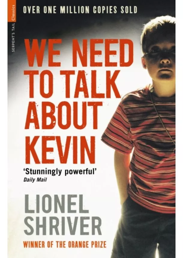 Lionel Shriver - We need to Talk about Kevin