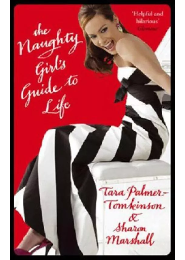 Sharon Marshall, Tara Palmer-Tomkinson - Naughty Girls guide to Life