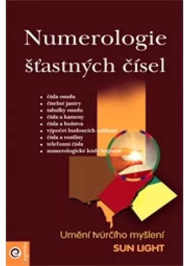 Numerologie šťastných čísel - Umění tvůrčího myšlení