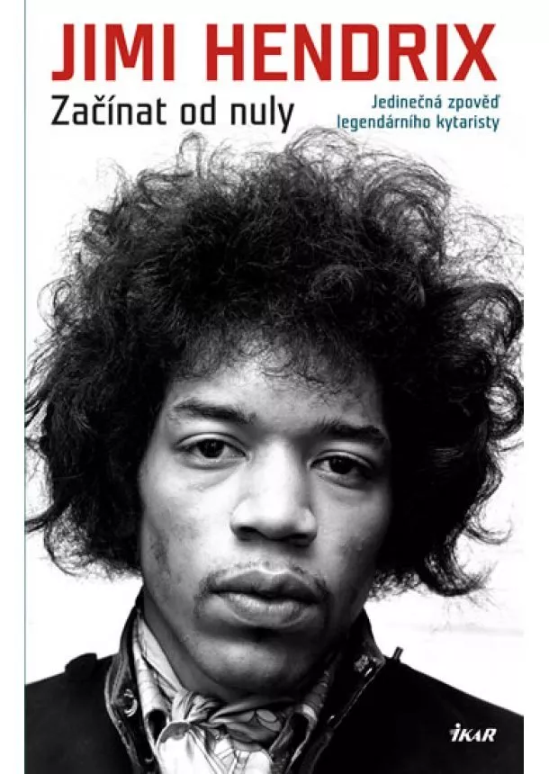 Jimi Hendrix - Začínat od nuly