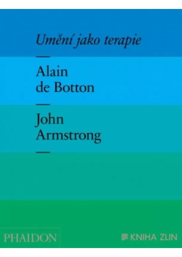 Alain de Botton - Umění jako terapie