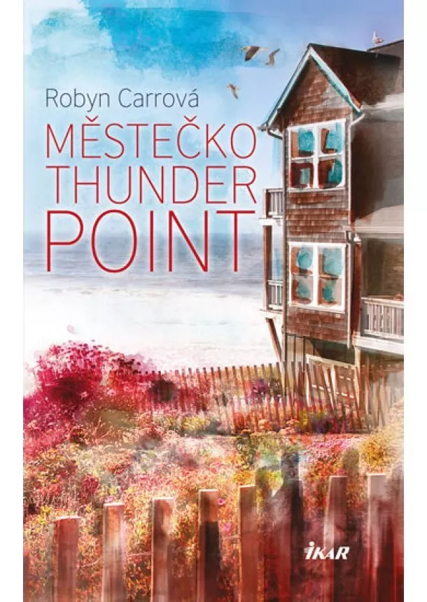 Robyn Carrová - Thunder Point 1: Městečko Thunder Point