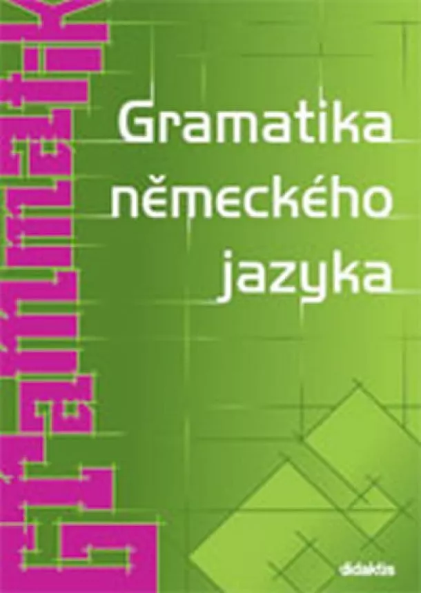 Zuzana Raděvová - Gramatika německého jazyka