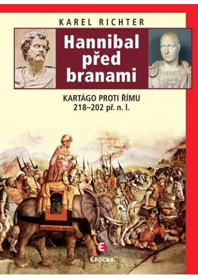 Hannibal před branami - Kartágo proti Ří