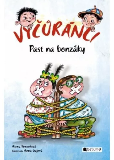 Vyčůránci – Past na bonzáky