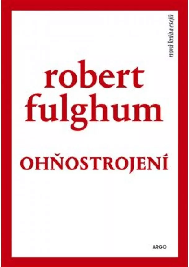 Robert Fulghum - Ohňostrojení