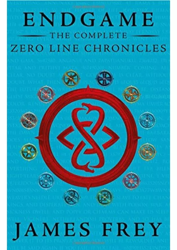 James Frey - Endgame: The Zero Line Chronicles