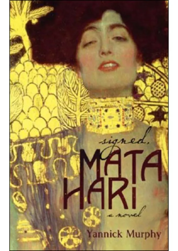 Yannick Murphy - Signed Mata Hari