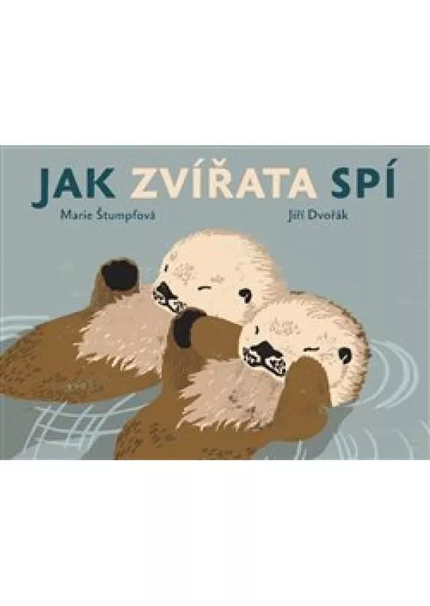 Jiří Dvořák - Jak zvířata spí