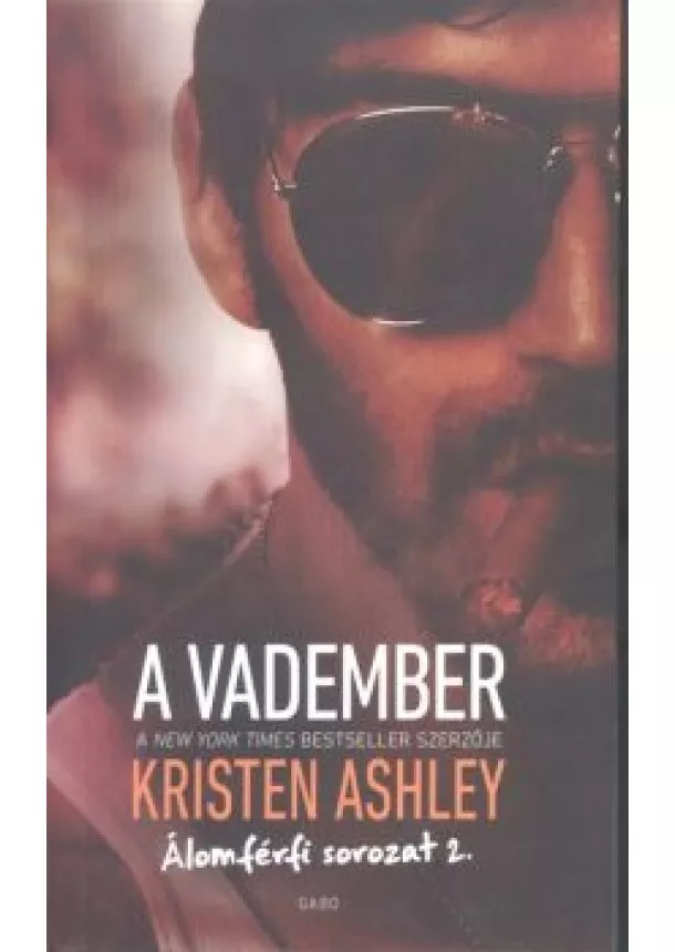 Kristen Ashley - A vadember /Álomférfi sorozat 2.