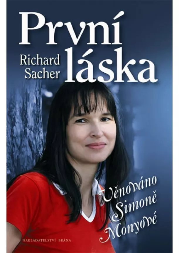 Richard Sacher - První láska - Věnováno Simoně Monyové