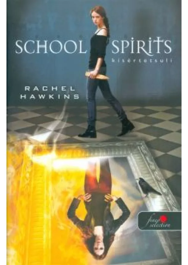 Rachel Hawkins - School Spirits - Kísértetsuli