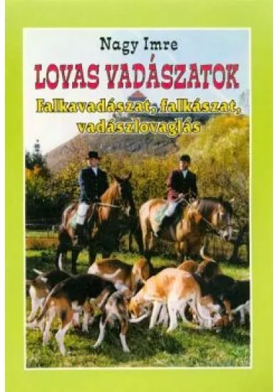 LOVAS VADÁSZATOK