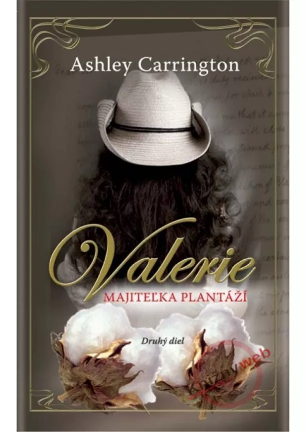 Ashley Carrington - Valerie - Majiteľka plantáží  2. diel