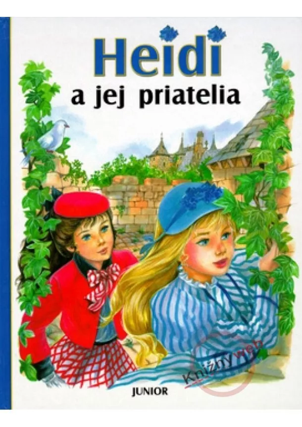 Johanna Spyri, Marie-José Maury, - Heidi a jej priatelia