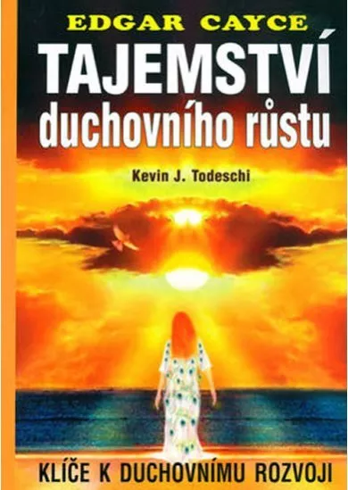 Tajemství duchovního růstu - Klíče k duc