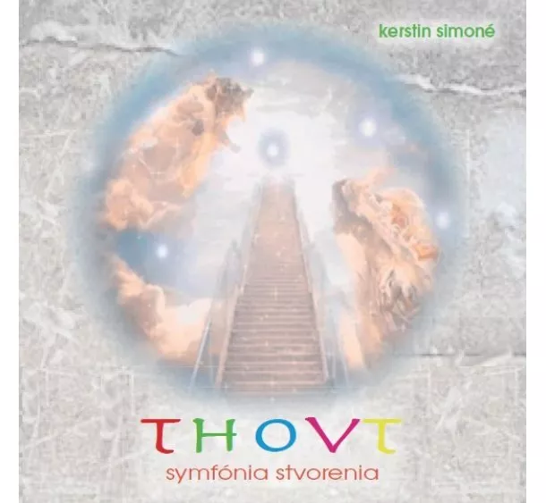 Kerstin Simoné - Thovt - Symfónia Stvorenia