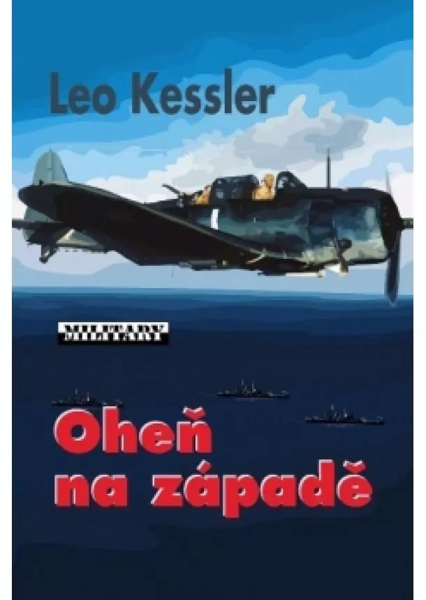 Leo Kessler - Oheň na západě