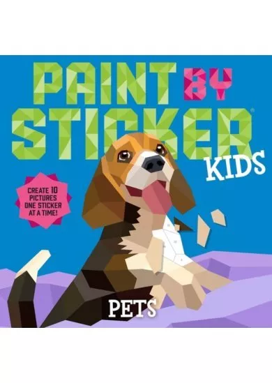 Paint by Sticker Kids: Pets