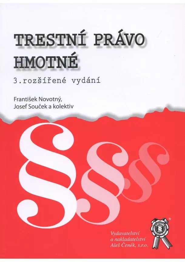 František Novotný, Josef Souček a kol. - Trestní právo hmotné - 3.vyd.