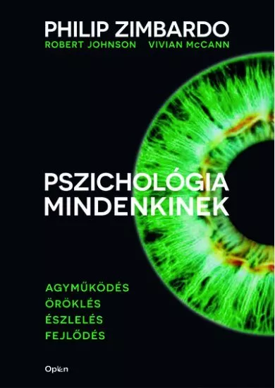 Pszichológia mindenkinek 1. - Agyműködés - Öröklés - Észlelés - Fejlődés (új kiadás)