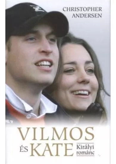 VILMOS ÉS KATE /KIRÁLYI ROMÁNC