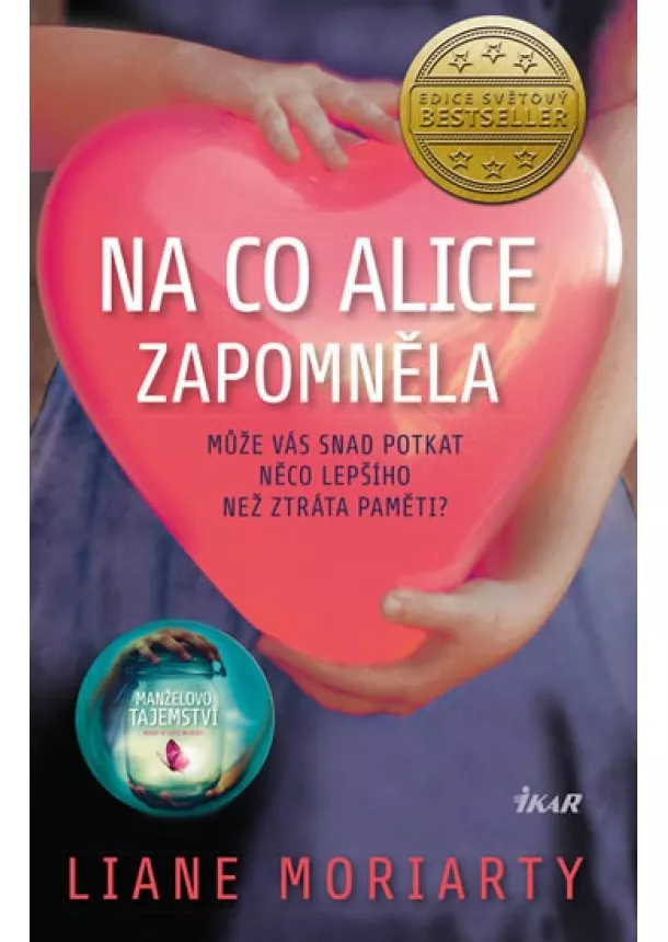 Liane Moriartyová - Na co Alice zapomněla