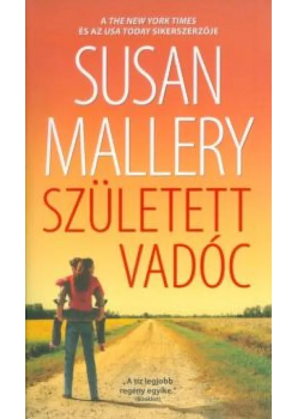 Susan Mallery - Született vadóc /A csodálatos titan lányok 3.