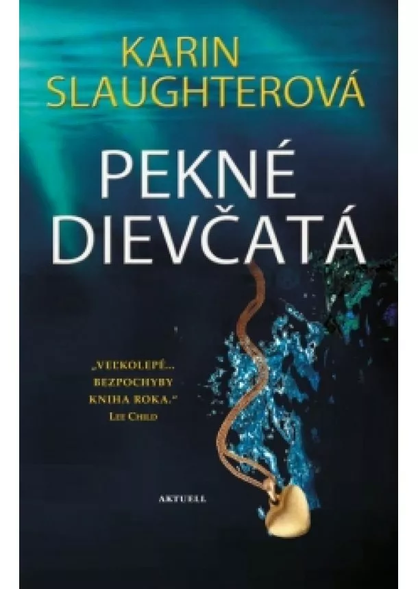 Karin Slaughterová - Pekné dievčatá