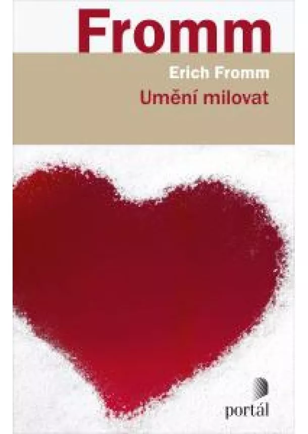 Erich Fromm - Umění milovat