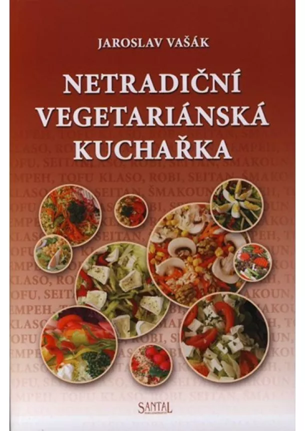 Jaroslav Vašák - Netradiční vegetariánská kuchařka