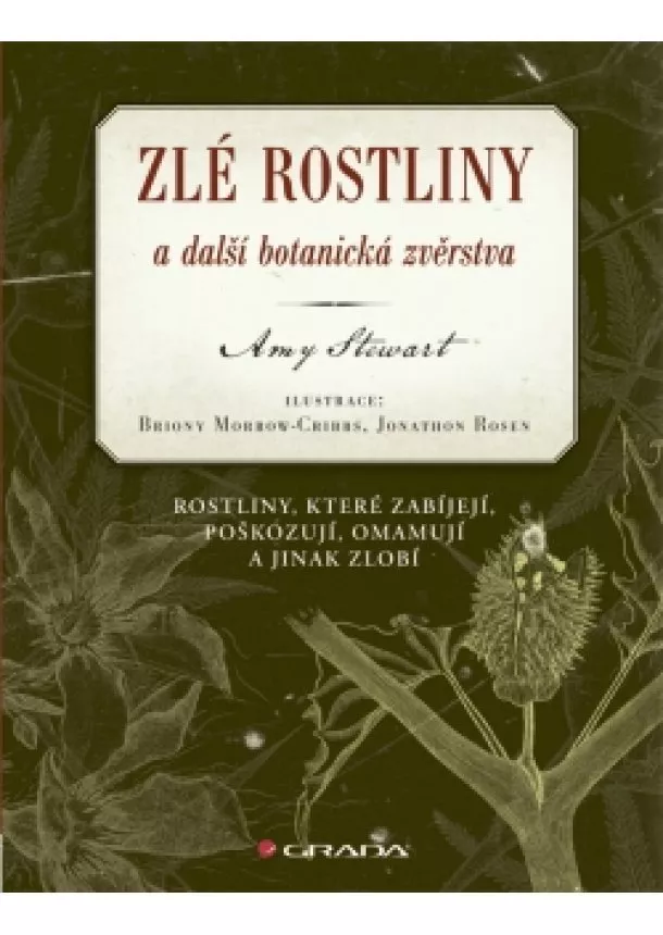 Amy Stewart - Zlé rostliny a další botanická zvěrstva