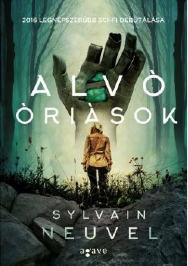 Sylvain Neuvel - Alvó óriások