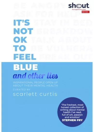 Its Not OK to Feel Blue (and other lies)