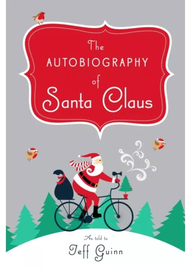 Jeff Guinn - Autobiography Of Santa Claus