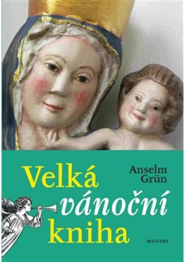 Anselm Grün - Velká vánoční kniha