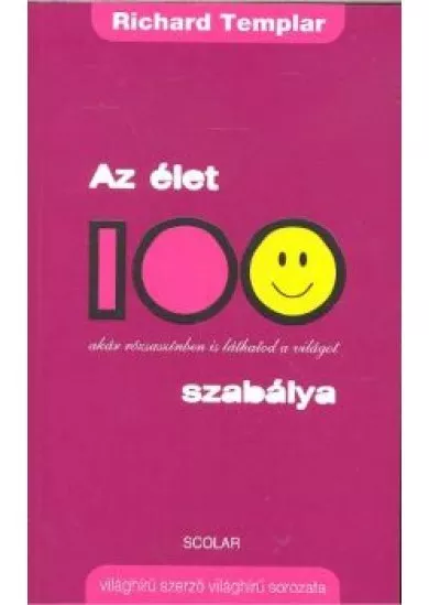 AZ ÉLET 100 SZABÁLYA