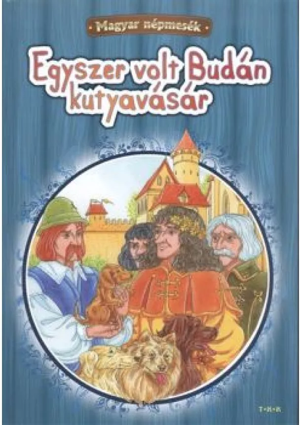 VÁLOGATÁS - EGYSZER VOLT BUDÁN KUTYAVÁSÁR