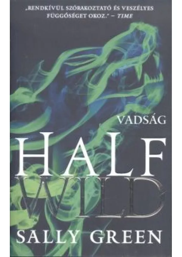 Sally Green - Half wild - Vadság