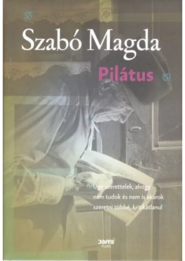 Szabó Magda - Pilátus