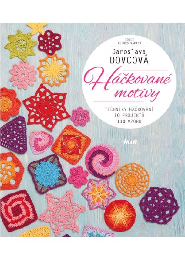 Jaroslava Dovcová - Háčkované motivy