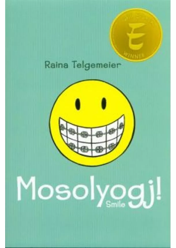 RAINA TELGEMEIER - MOSOLYOGJ!