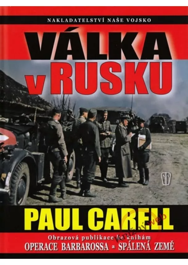 Paul Carell - Válka v Rusku