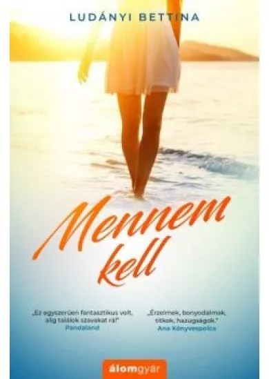 Mennem kell