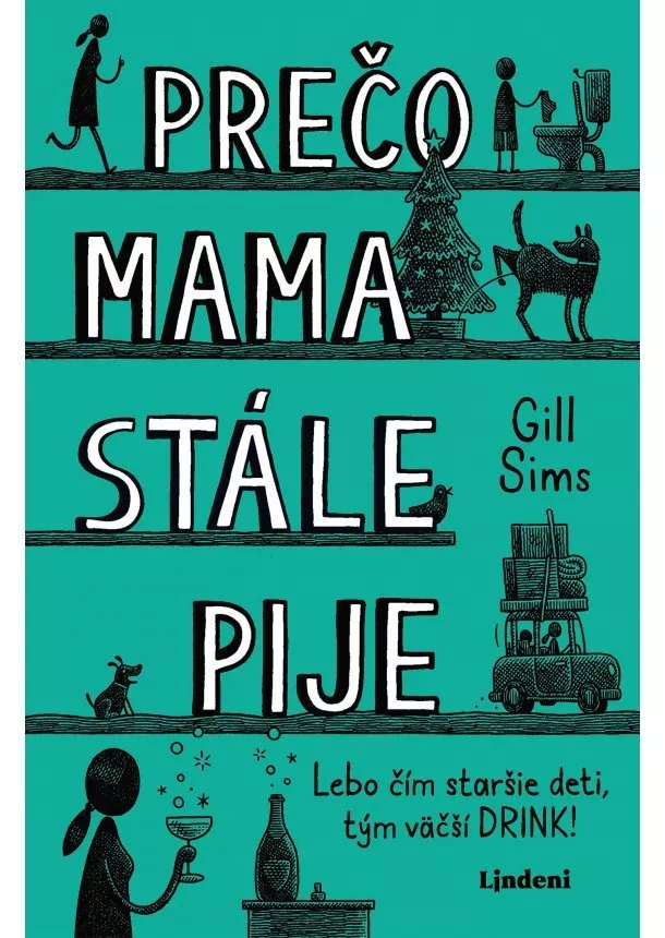 Gill Sims - Prečo mama stále pije