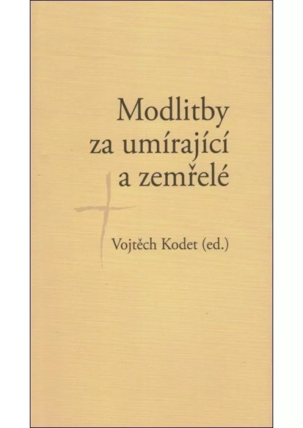 Vojtěch Kodet - Modlitby za umírající a zemřelé